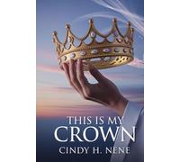 THIS IS MY CROWN: Crown of Glory