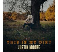 Justin Moore - This Is My Dirt (CD)