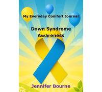 This is My Everyday Comfort Journal: Down Syndrome Awareness