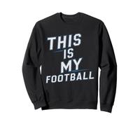 This is My Football Shirt Funny Sports Fan 2025 Season Mens Felpa