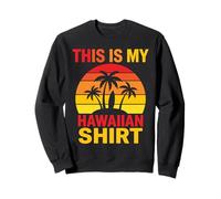 This Is My Hawaiian Shirt Retro Sunset Palms Tavola da Surf Felpa