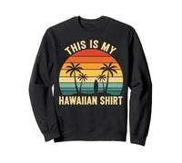 This Is My Hawaiian Shirt Retro Sunset Palms Tavola da Surf Felpa