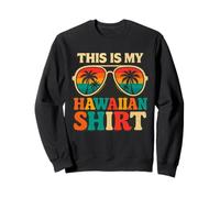 This Is My Hawaiian Shirt Tropical Beach Occhiali da Sole Tramonto Felpa