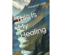 This Is My Healing