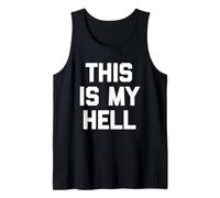 This Is My Hell - Divertente Detto Sarcastico Carino e alla Moda Canotta
