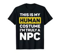 This is My Human Costume I'm Truly a NPC Halloween Gamer Maglietta