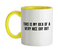 This Is My Idea di Un Molto Bel Giorno Fuori - Ceramica Mug - Barlow Funny Meme