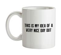 This Is My Idea di Un Molto Bel Giorno Fuori - Ceramica Mug - Barlow Funny Meme