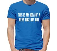 This Is My Idea Of A Molto Carino Day Out - T-Shirt - Barlow Divertente Meme