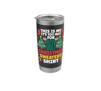 This Is My It's Too Hot For Ugly Christmas Maglioni Camicia Bicchiere termico in acciaio inox doppia parete
