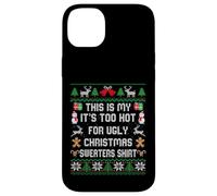 This Is My It's Too Hot For Ugly Christmas Maglioni Camicia Custodia per iPhone 14 Plus
