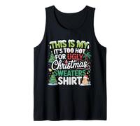 This Is My It's Too Hot for Ugly Christmas Maglions' Holiday Canotta