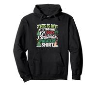 This Is My It's Too Hot for Ugly Christmas Maglions' Holiday Felpa con Cappuccio