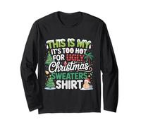 This Is My It's Too Hot for Ugly Christmas Maglions' Holiday Maglia a Manica