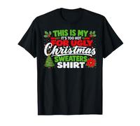 This is My It's Too Hot for Ugly Christmas Sweaters Shirt Maglietta
