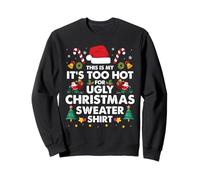 This Is My It's Too Hot for Ugly Sweater, Divertente Festa di Natale Felpa