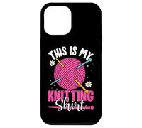 This Is My Knitting Shirt Yarn Fun Custodia per iPhone 12 Pro Max