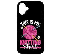 This Is My Knitting Shirt Yarn Fun Custodia per iPhone 16 Plus