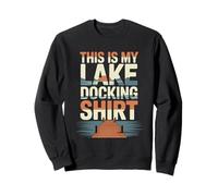 This Is My Lake Docking Shirt Summer Lake Life Felpa