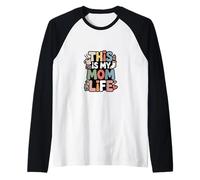 This Is My Mom Life Funny Mom Citazione Maglia con Maniche Raglan