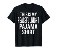 This is My Peaceful Night Pigiama Divertente Costume Pigro Maglietta