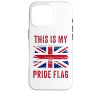 This is My Pride Flag - Patriot of UK Graphic British Custodia per iPhone 16 Pro