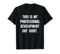 This Is My Professional Development Day Shirt Funny Teacher Maglietta