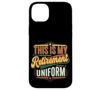 This Is My Retirement Uniform Funny Retired Senior |----- Custodia per iPhone 14 Plus
