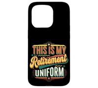 This Is My Retirement Uniform Funny Retired Senior |----- Custodia per iPhone 15 Pro