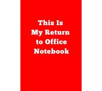 This Is My Return to Office Notebook: Lined notebook