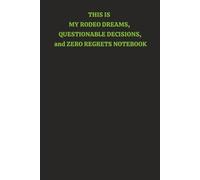 THIS IS MY RODEO DREAMS, QUESTIONABLE DECISIONS and ZERO REGRETS NOTEBOOK: Funny Western Calendar Journal, Rodeo Gift for Women, Horse Lover Personal Planner, 6 x 9 college tuled