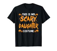This is My Scary Daughter Costume Famiglia Halloween Maglietta