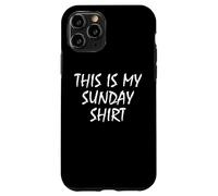This Is My Sunday Shirt Funny Prank April Fools Day Custodia per iPhone 11 Pro