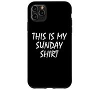 This Is My Sunday Shirt Funny Prank April Fools Day Custodia per iPhone 11 Pro Max
