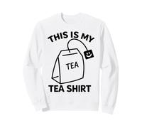 This Is My Tea Shirt Clever Pun for Tea Bevitore Felpa