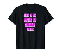 This Is My Walk Of Shame Shirt Camicia per feste universitarie Maglietta