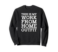 This Is My Work From Home Outfit Online Job Employer Humor Felpa