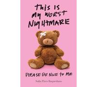 this is my worst nightmare: please be nice to me