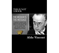 This is not a book: understanding McLuhan