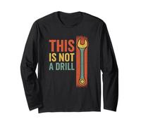 This Is Not A Drill Colored Funny Wrench Retro Vintage Pun Maglia a Manica