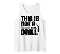 This is Not A Drill - Joke Humor Sarcastico Divertente Design Canotta