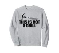 This is Not A Drill - Joke Humor Sarcastico Divertente Design Felpa
