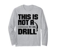 This is Not A Drill - Joke Humor Sarcastico Divertente Design Maglia a Manica