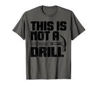 This is Not A Drill - Joke Humor Sarcastico Divertente Design Maglietta