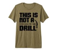 This is Not A Drill - Joke Humor Sarcastico Divertente Design Maglietta Premium