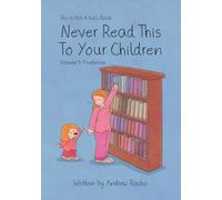 This Is Not A Kid's Book - Never Read This To Your Children Volume 4: Ponderous