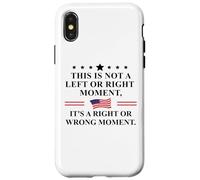 This is Not a Left or Right Moment It's a Right Wrong Moment Custodia per iPhone X/XS