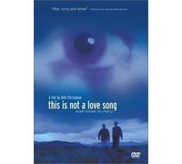 This Is Not a Love Song