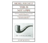 This Is Not a Pipe by Michel Foucault (1983-07-01)
