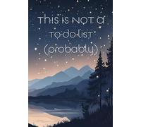 This Is Not a To-Do List (Probably): Funny Quotes Gift Notebook for Friends and Family